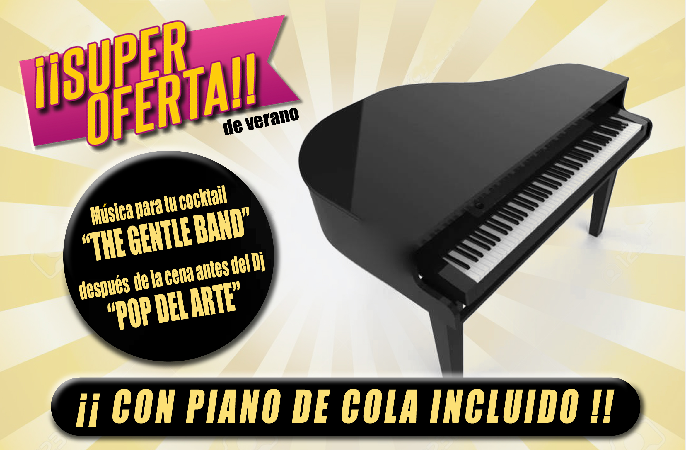 Super Oferta de Verano ¡¡ Con Piano de cola Incluido !!